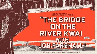 Fact vs. Fiction: Debunking Myths About ‘The Bridge on the River Kwai’