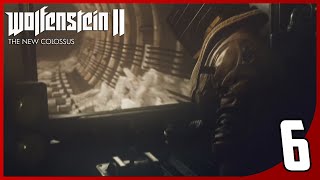 Wolfenstein II: The New Colossus - Gameplay Walkthrough Part 6 (FULL GAME)[60FPS MAX]