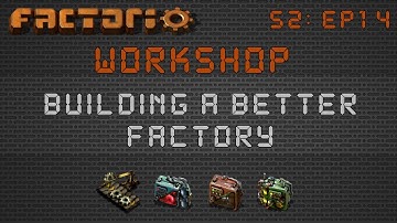 Belt-Based Module Builds / Setups :: Factorio Workshop Season 2 - Building A Better Factory