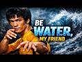 WHY TOP PERFORMERS LIVE BY BRUCE LEE'S 'BE WATER' PRINCIPLE