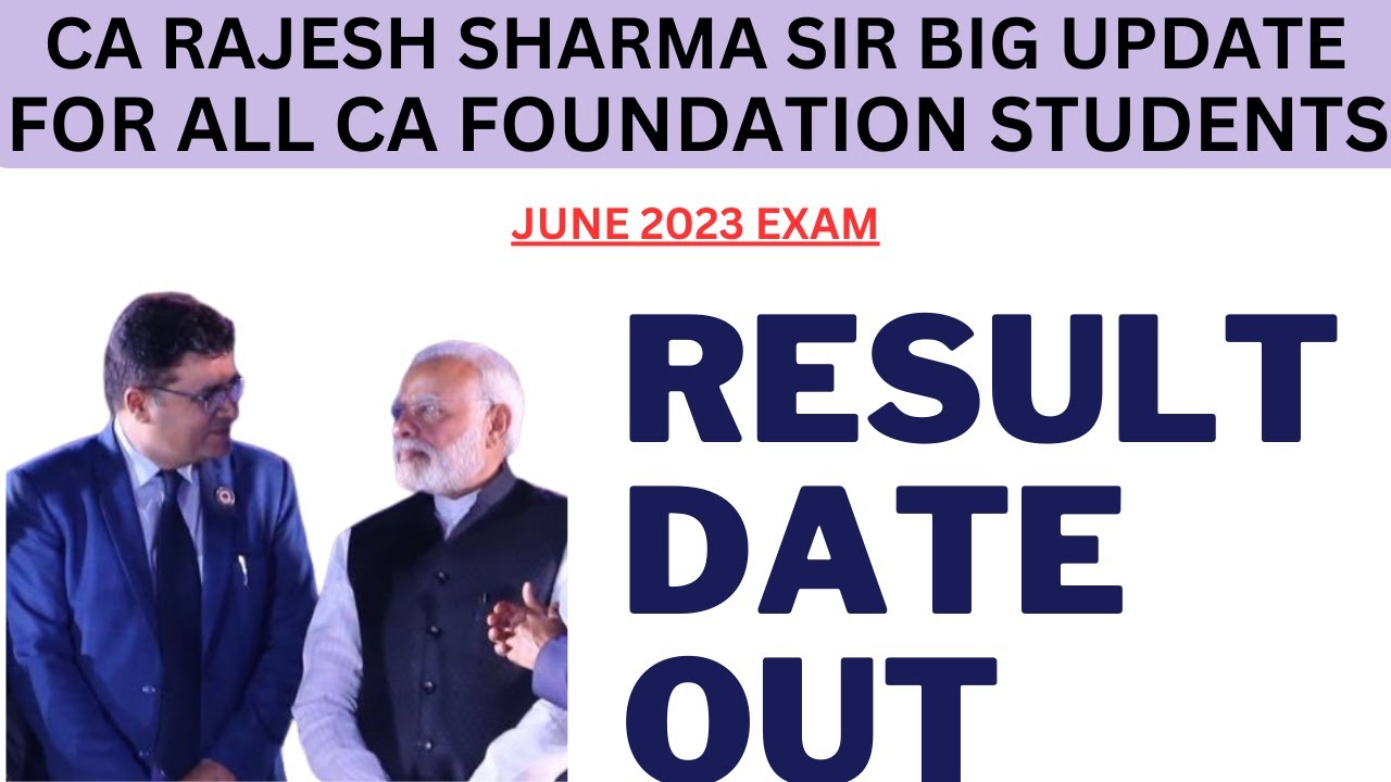 ca rajesh sharma sir big update regarding ca foundation june 2023 exam ...
