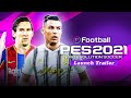 Efootball pes 2021  official reveal trailer  ps5 pc xbox series x