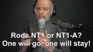 Rode NT1 vs NT1-A. One will go, one will stay!