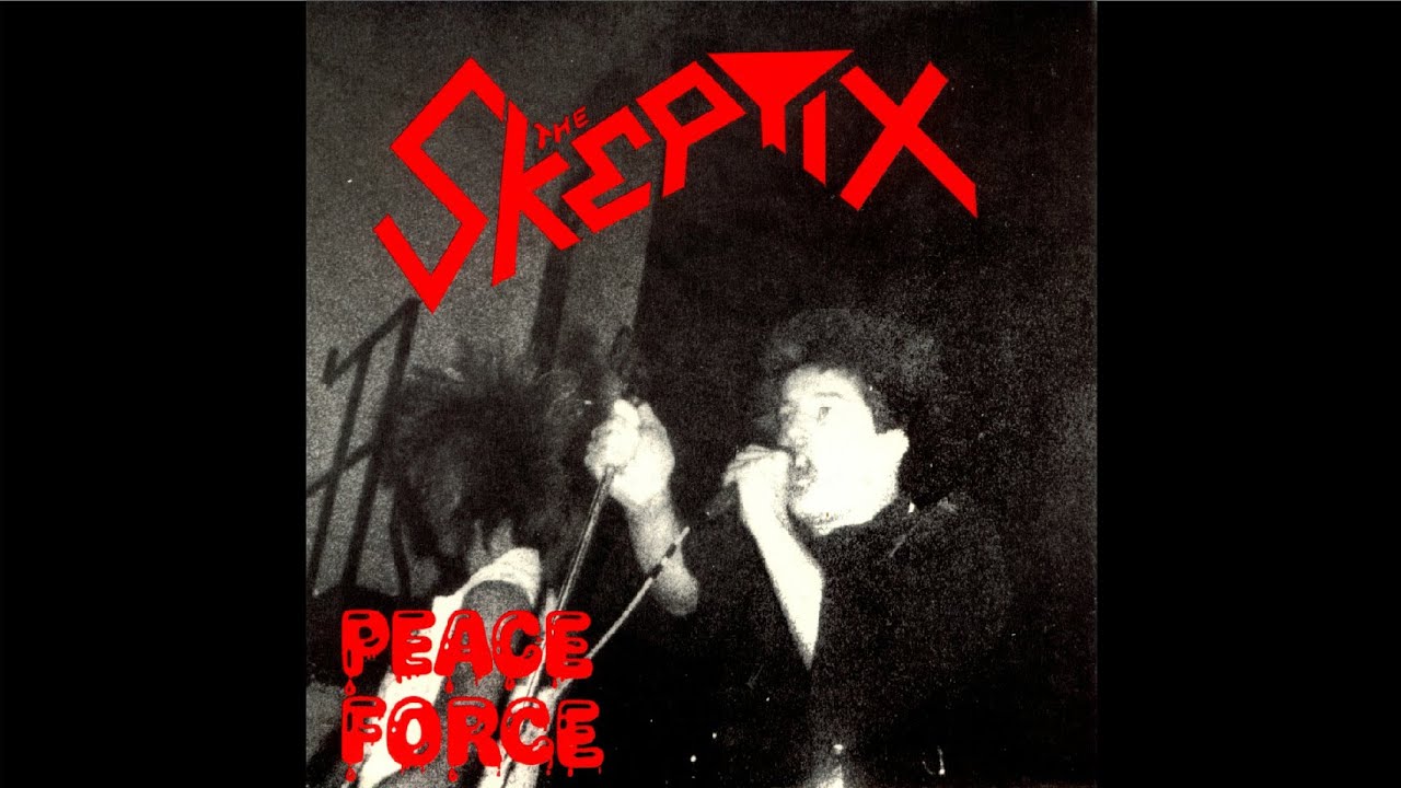 The Skeptix - Peace Force - 7''