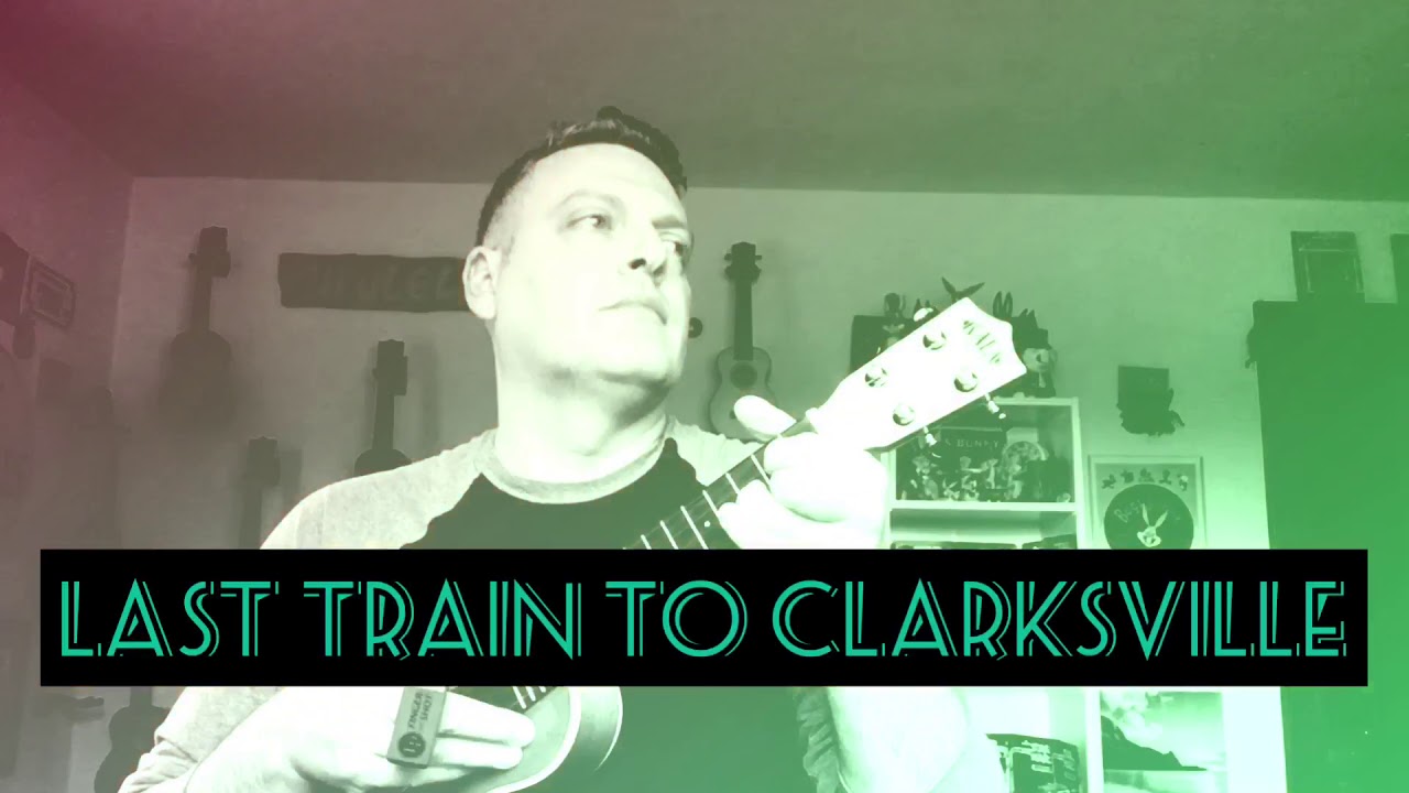 Last Train To Clarksville, Ukulele cover YouTube
