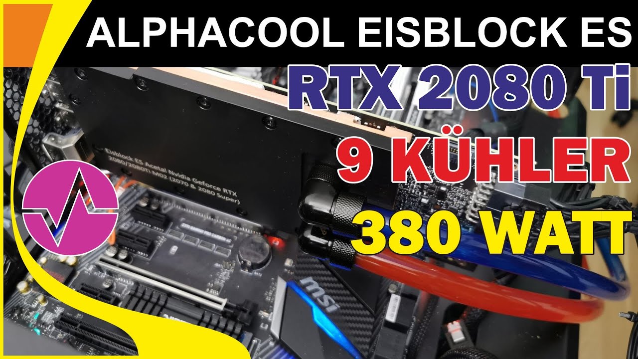 Alphacool Eisblock ES Acetal für die RTX 2080 (Ti) | Anschlüsse hinten | 9  GPU-Kühler bei 380 Watt
