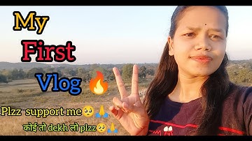my first vlog 🔥❤️ first vlog 🔥 please support me 🥺🙏#firstvlog #happiness # neha Singh vlog channel 🙌