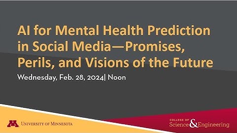 UMN CSE Webinar: AI for Mental Health Prediction in Social Media