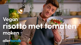 Vegan risotto met tomaten | Hugo Kennis | Allerhande Kookschool