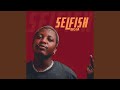 Selfish mp3