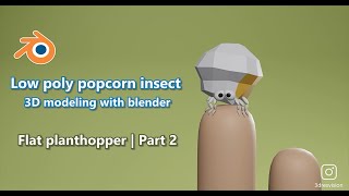 How to make low poly popcorn insect 3D modeling in blender - Part2 lofi hip hop house music blender