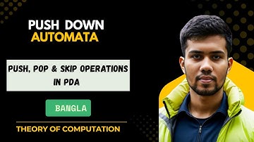 📌 Push, Pop & Skip Operations in PDA | Transition Functions | TOC Explained in Bangla | DFA vs PDA