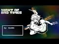 Night Of Bad Times Night Of Nights MEGALOVANIA Remix Night Of Bad Times Night Of Nights MEGALOVANIA Remix