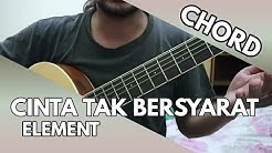 Cinta Tak Bersyarat - Element (CHORD)  - Durasi: 5:24. 