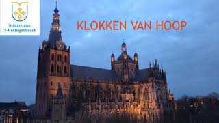 KLOKKEN VAN HOOP Sint Jan Den Bosch