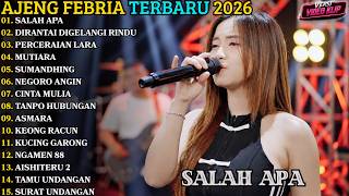 Download lagu AJENG FEBRIA TERBARU | SALAH APA - DIRANTAI DIGELANGI RINDU | AJENG FEBRIA FULL ALBUM 2026