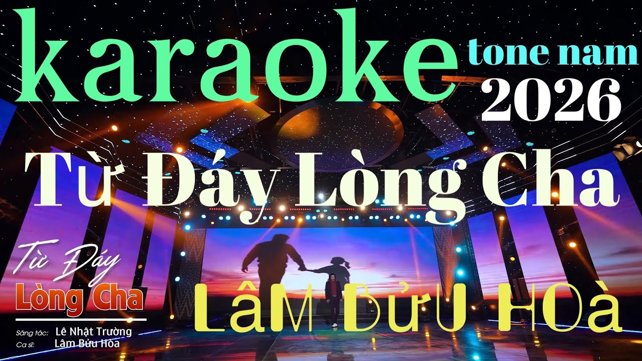 karaoke | theo yêu cầu | Từ Đáy Lòng Cha | Lâm Bửu Hoà | st Lê Nhật Trường | 