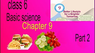 6th Standard Science Chapter 9 | Better Lifestyle for Brighter Tomorrow | Easy Notes#class6science