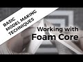 Foam Core - Basic Model Making Techniques