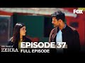 Her Name Is Zehra Episode 37