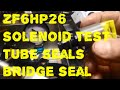 ZF6HP26 Solenoid Set Replace, Valve Body Tube Seals, Bridge Seal, Vacuum Test Solenoids 6R60 6R80