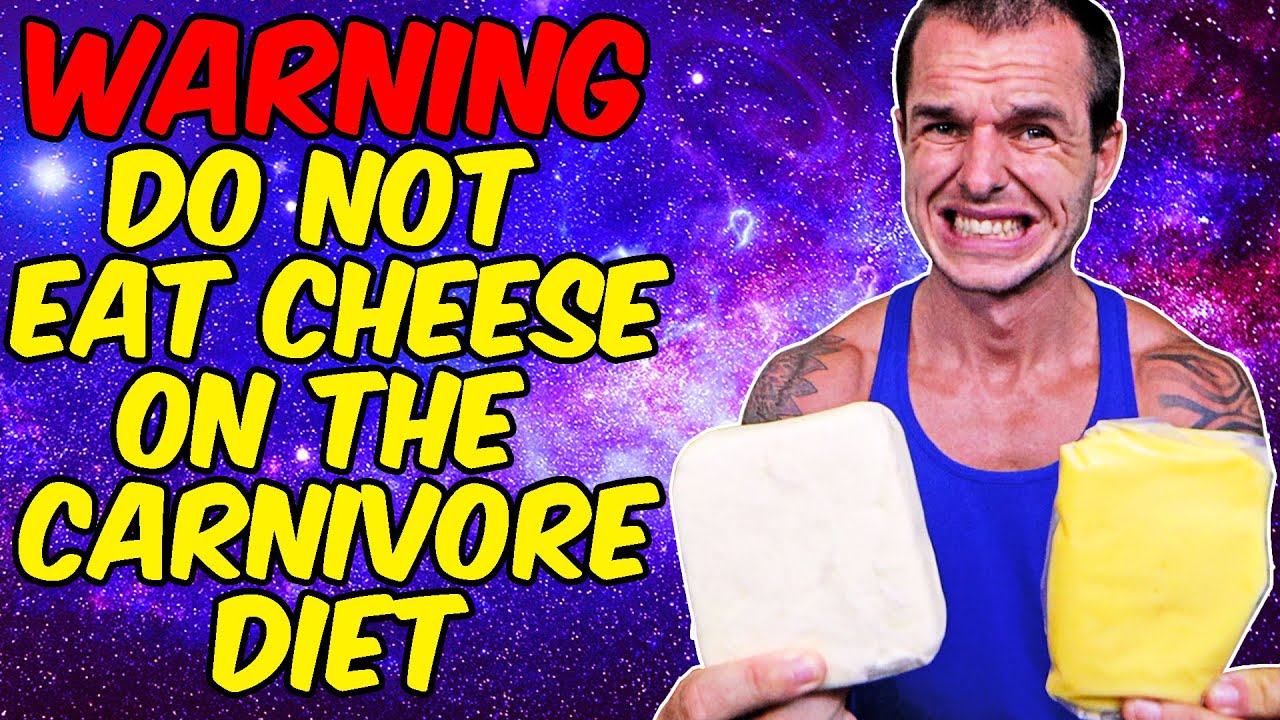 WARNING DO NOT EAT CHEESE ON THE CARNIVORE DIET! - YouTube