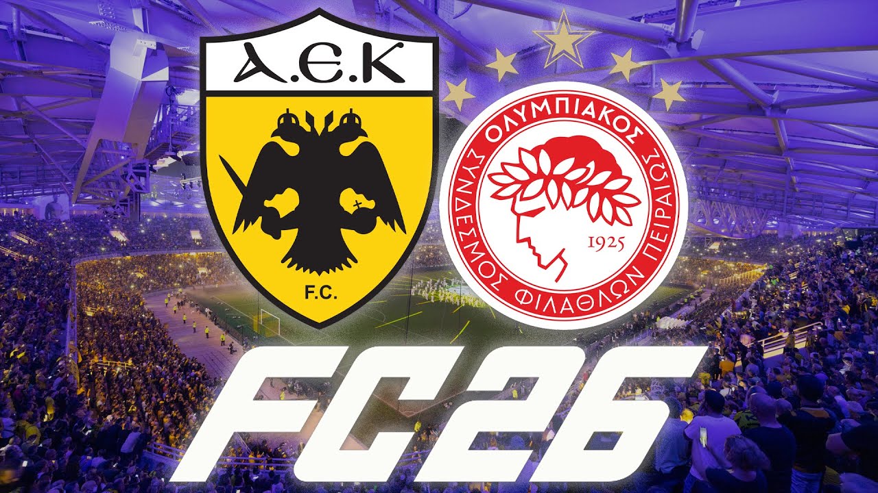 FC 26 | ΑΕΚ-ΟΛΥΜΠΙΑΚΟΣ | GREEK FIFA PATCH