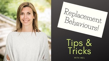 Replacement Behaviours