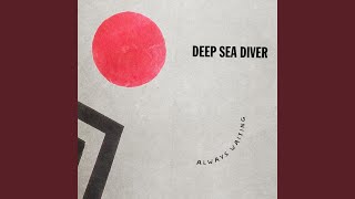 Video thumbnail of "Deep Sea Diver - All Chalked Up"