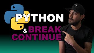 Break & Continue | CONTROL de FLUJO en PYTHON