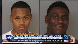 Calls to stop buses to White Marsh Mall after 11 p.m.