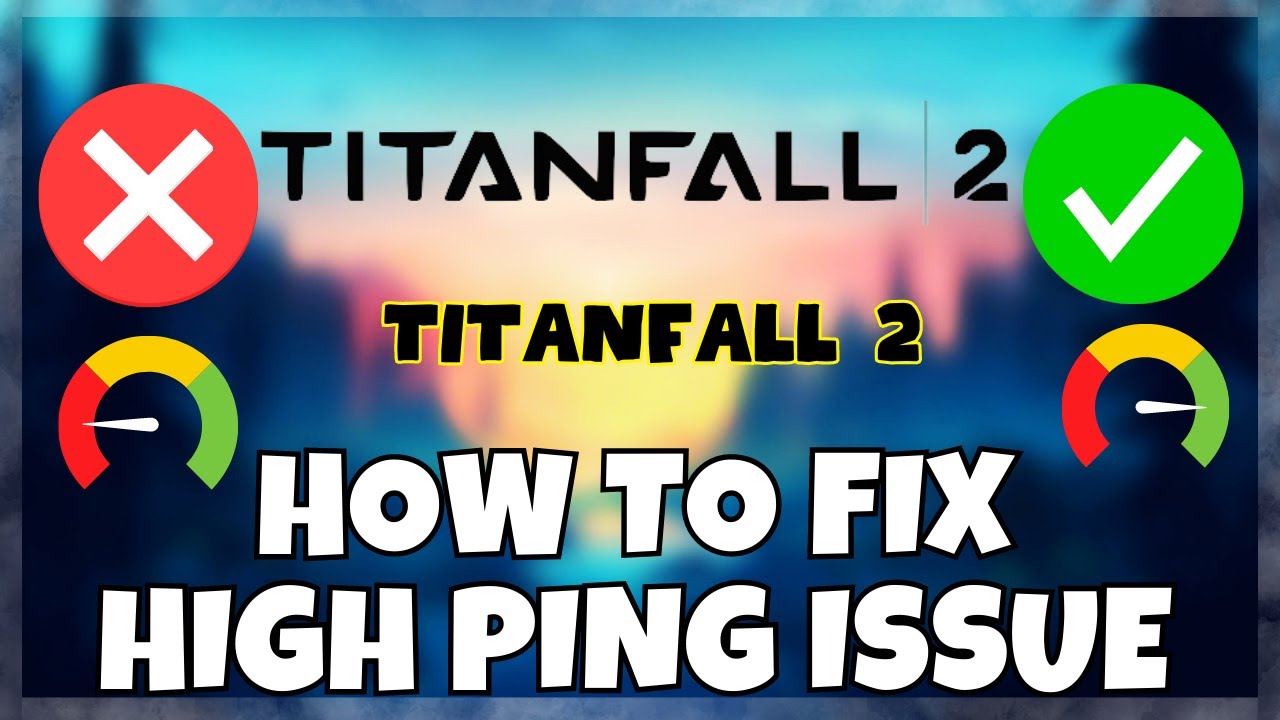 Titanfall 2 – How to Fix High Ping Issue (2023) Working - YouTube