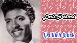 Video thumbnail of "Little Richard - Get Rich Quick"