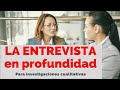 CÓMO HACER UNA ENTREVISTA EN PROFUNDIDAD PARA INVESTIGACIONES CUALITATIVAS. 10 PASOS.