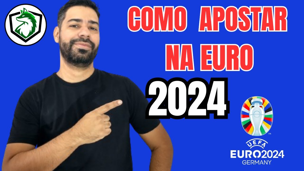 Como Apostar na Euro 2024.