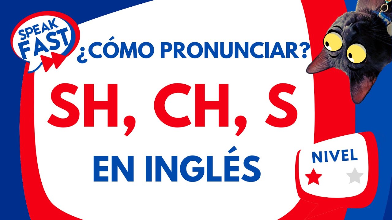 Pronunciación de la SH, CH, S en Inglés YouTube