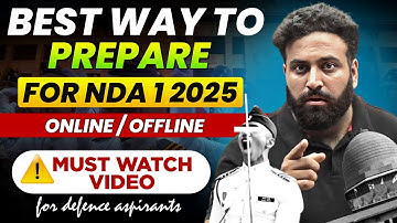नई रणनीति- NDA 2025 😱 Best Time To Start Your Preparation For NDA 1 2025 | Learn With Sumit