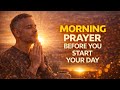 Pray This Before You Start Your Day | A Powerful Morning Prayer for Guidance