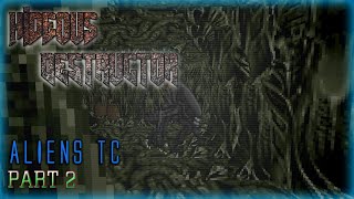 Hideous Destructor | Aliens TC: Special Edition | No Failure Runs | Part 2