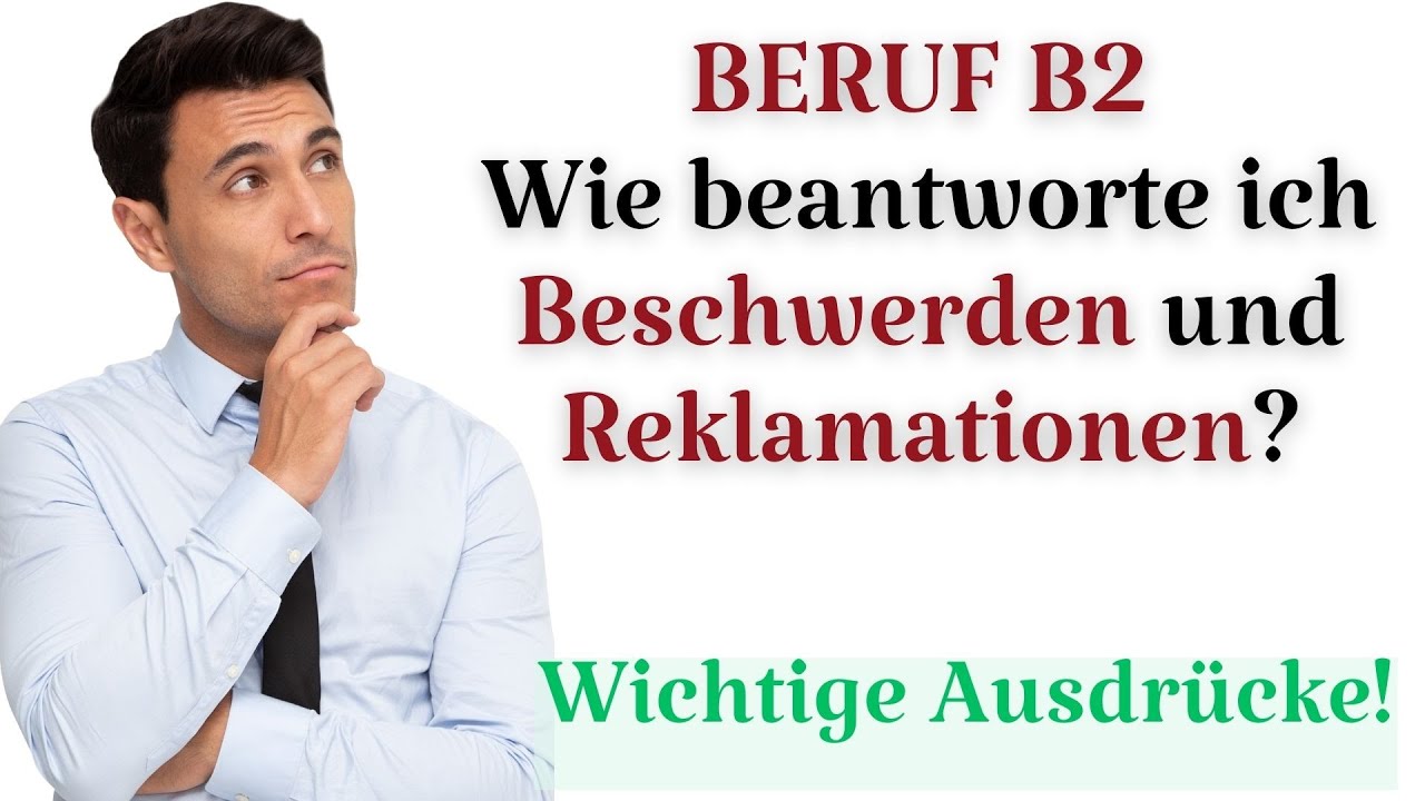Auf Beschwerde Reagieren B2 Beruf TELC B2 Beruf l Auf die Beschwerde reagieren l Deutsch lernen l B2