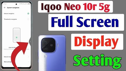 Iqoo Neo 10r 5g full screen mode settings | How to use full screen display in Iqoo Neo 10r 5g