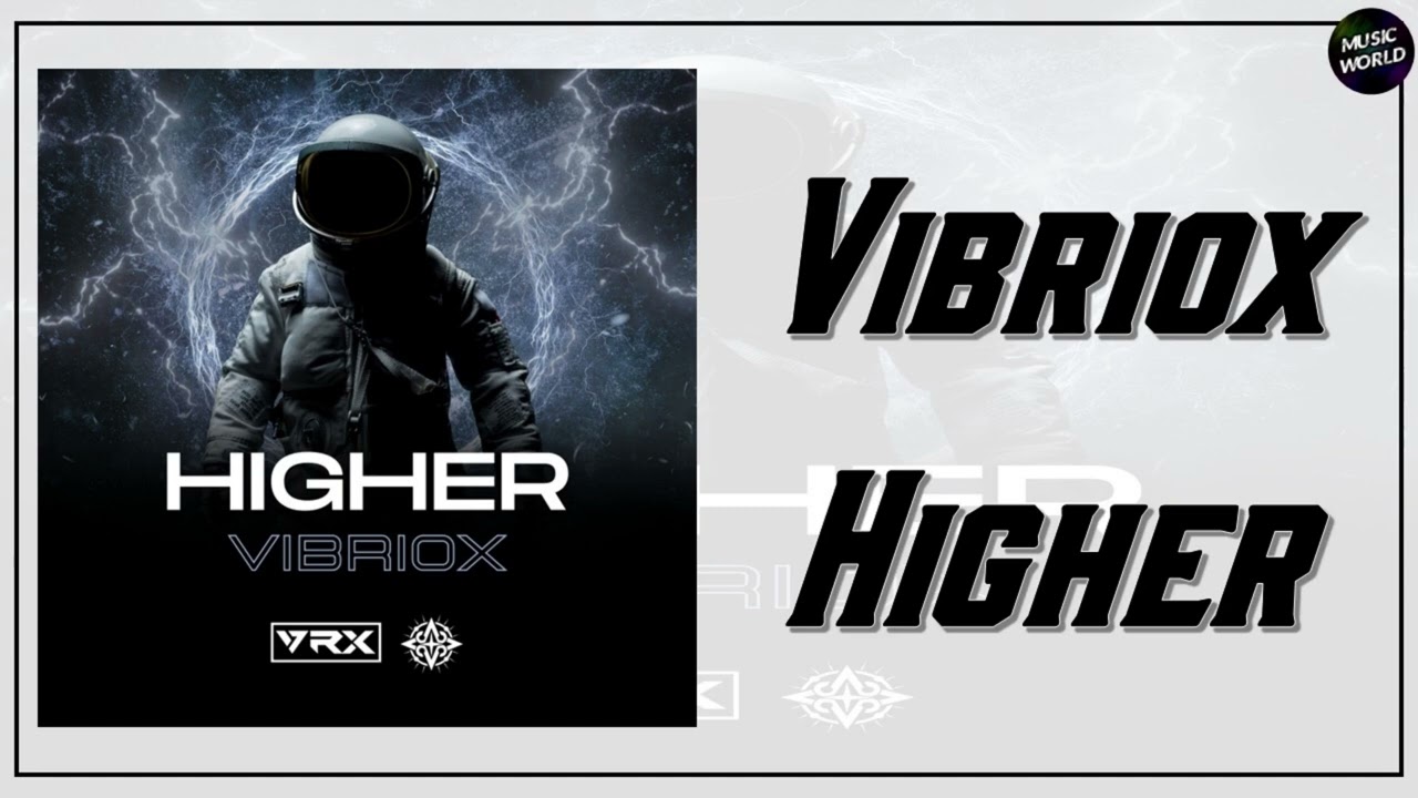 Vibriox - Higher (Extended Mix)