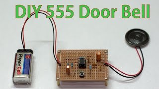 DIY Door Bell by using 555 Timer // Easy School Science Project // 555 Timer Easy Project