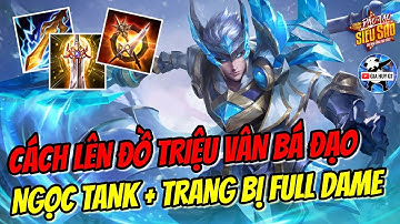 Triệu Vân Mùa 14 - Cách Lên Đồ Triệu Vân Đi Rừng Full Dame Cực Mạnh Mùa 14 | Gia Huy GT