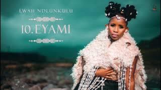 Lwah Ndlunkulu - Eyami