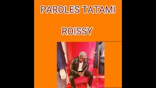 Video thumbnail of "ROISSY TATAMI PAROLES"