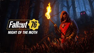 Fallout 76 - Night of the Moth Launch Trailer