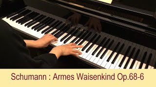 R.Schumann: Armes Waisenkind Op.68 No.6 (Album für die Jugend)　シューマン：哀れな孤児(ユーゲントアルバム 第6番)