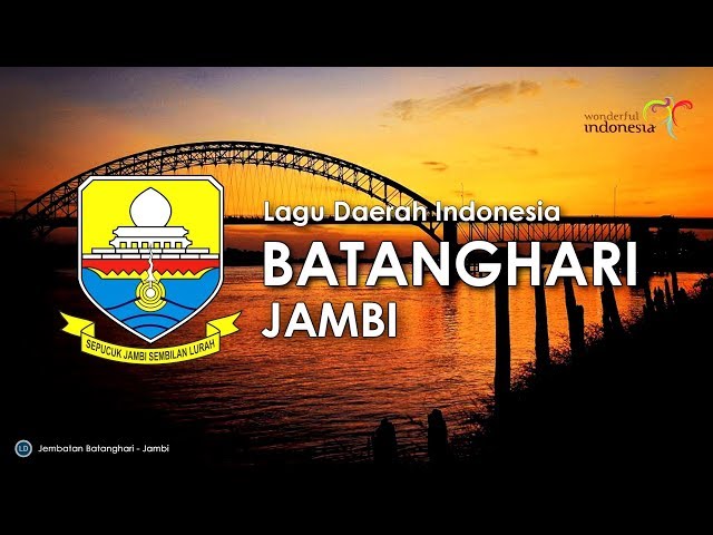 Batanghari - Lagu Daerah Jambi (Lirik dan Terjemahan) class=