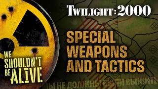 Special Weapons and Tactics | We Shouldn't Be Alive E18 | Twilight: 2000